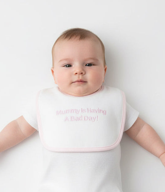 Baby Girls Bibs “Mummy is having a bad day” Pack Of 2